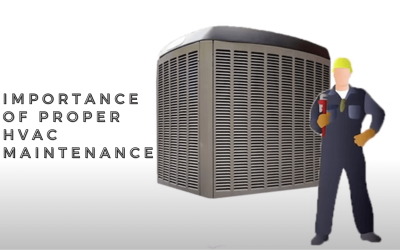 Importance of Proper HVAC Maintenance