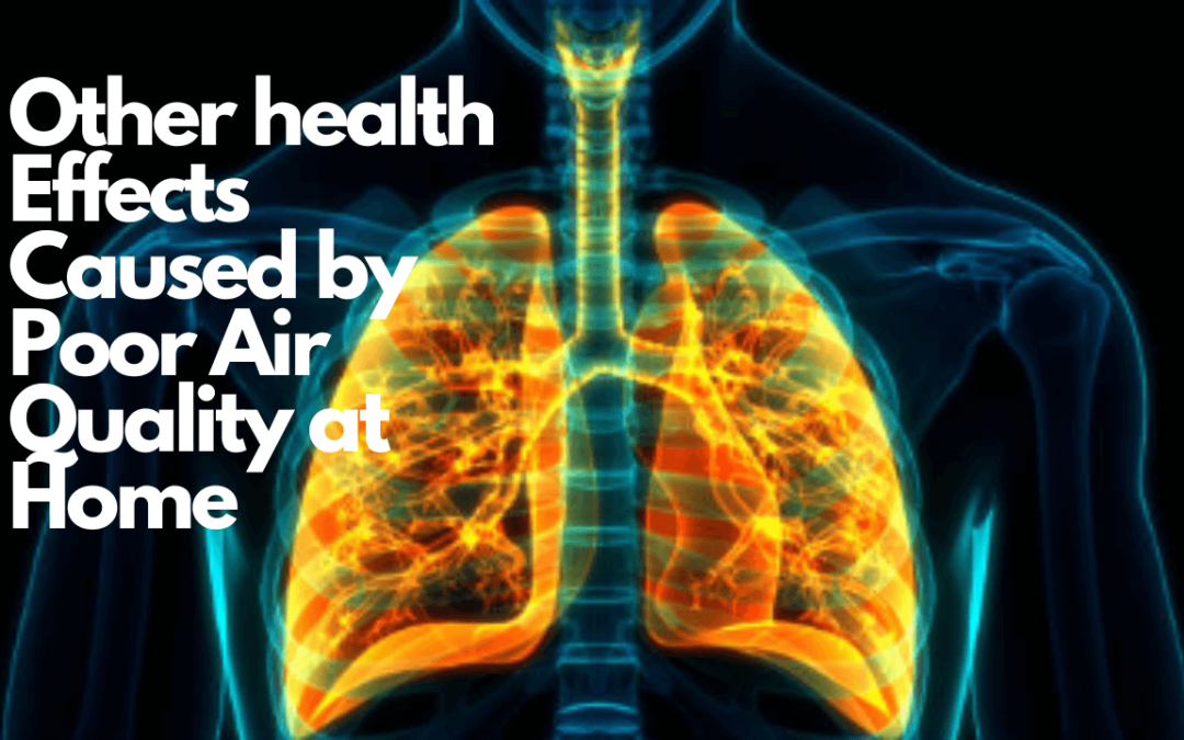 Other health Effects Caused by Poor Air Quality at Home